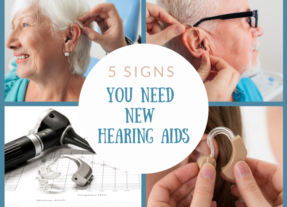 5 Signs You Need New Hearing Aids