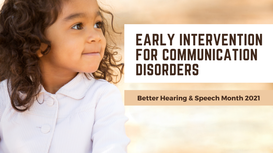 4 Reasons For Early Intervention For Communication Disorders