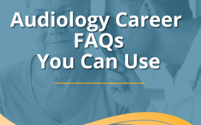 Audiology Career FAQs You Can Use