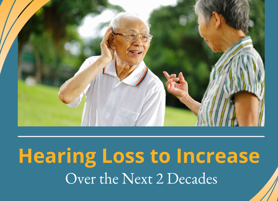 Hearing Loss to Increase Over the Next 2 Decades