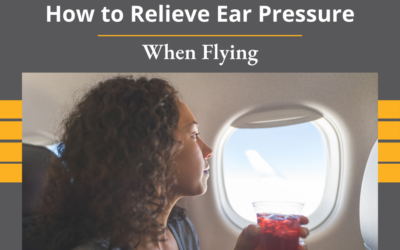 How to Relieve Ear Pressure When Flying