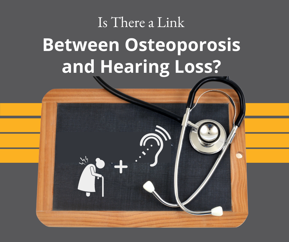 Is there a link between osteoporosis and hearing loss?