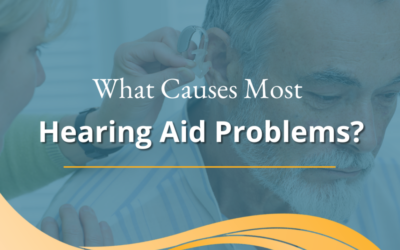 What Causes Most Hearing Aid Problems?