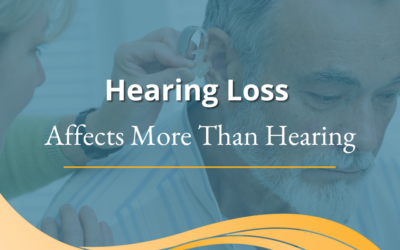 Hearing Loss Affects More Than Hearing